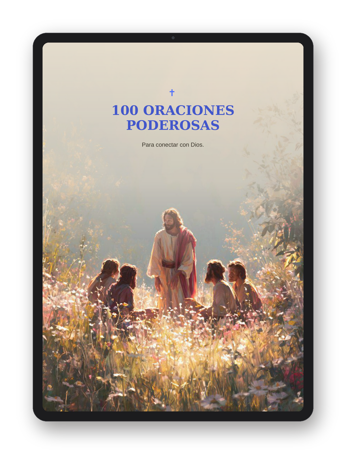 100 Oraciones Poderosas para conectar con Dios